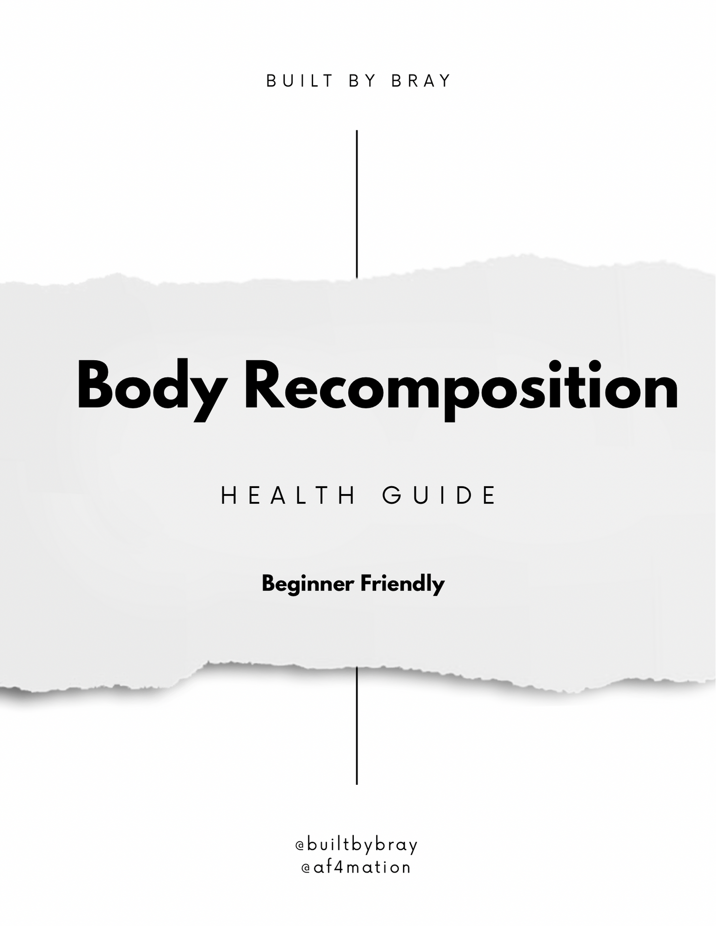 Body Recomposition Guide @builtbybray (digital file)
